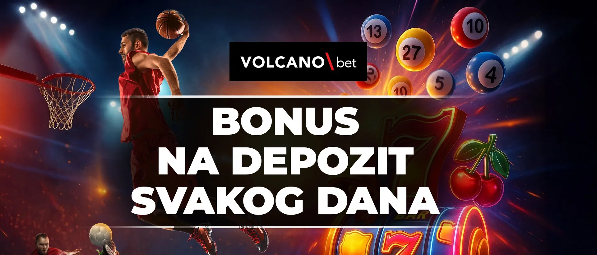 Seven Day Deposit Offer volcano